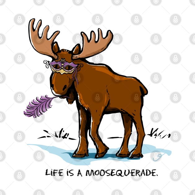 Life is a Moosequerade Funny Moose Pun by ElephantShoe