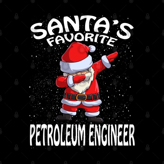 Santas Favorite Petroleum Engineer Christmas by intelus