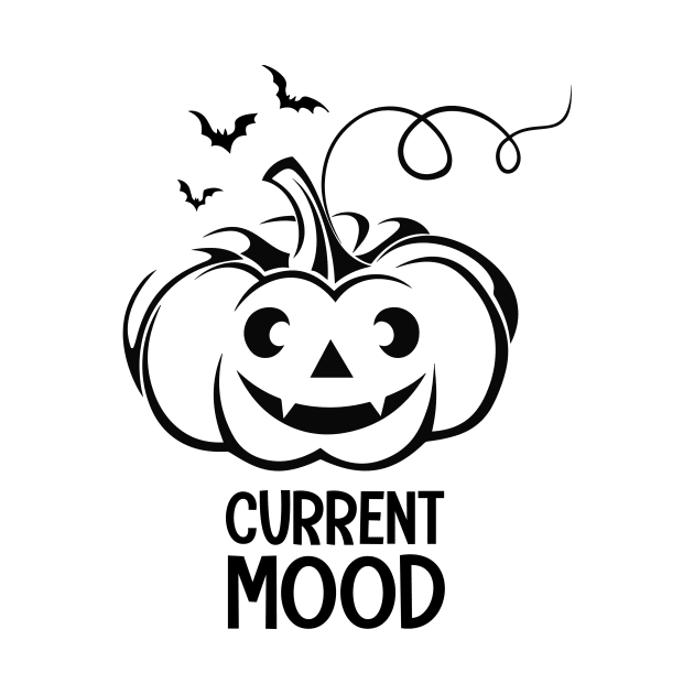 Current Mood tee design birthday gift graphic by TeeSeller07