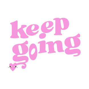 Keep Going T-Shirt