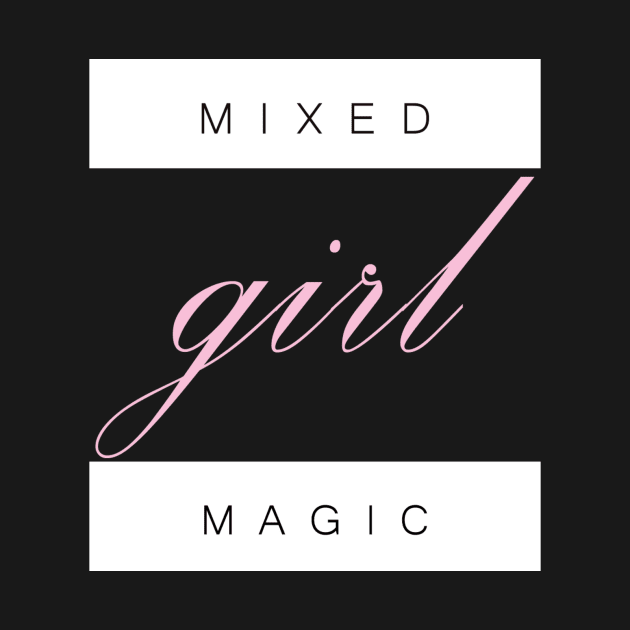 Mixed Girl Magic by MayDay