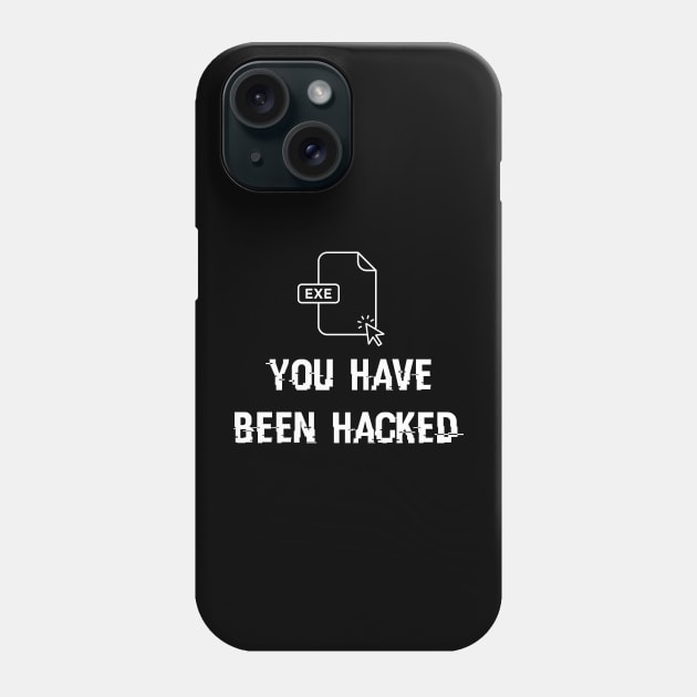 You Have Been Hacker Phone Case by t4tif