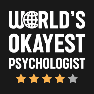 World's Okayest Psychologist T-Shirt