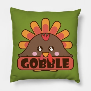 Cute Turkey Gobble - Funny Thanksgiving Pillow