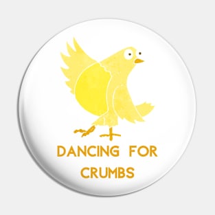 Dancing for crumbs Pin