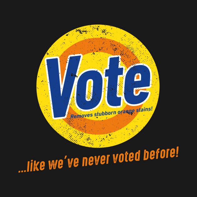 Vote like we've never voted before by Bubsart78