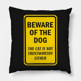 Beware of The Dog Pillow