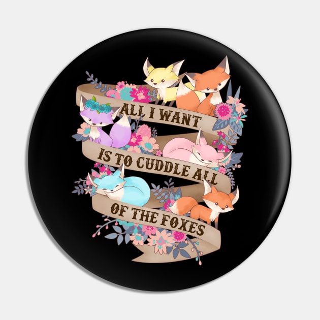 All I Want Is To Cuddle All Of The Foxes Pin by Psitta