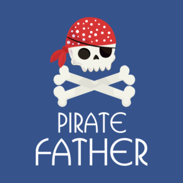 Discover Mens Pirate Dad T-Shirt Skull and Crossbones Tshirt Tee Shirt FATHER - Mens Pirate Dad - T-Shirt