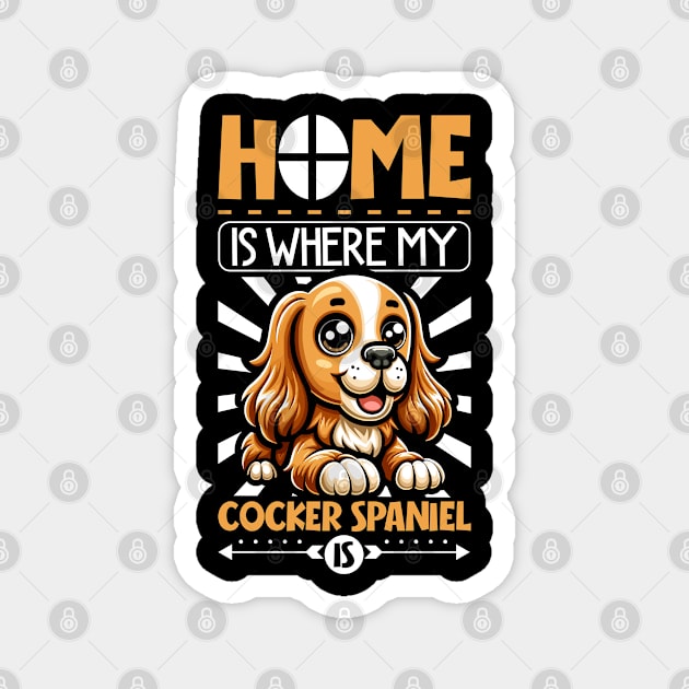 Home is with my English Cocker Spaniel Magnet by Modern Medieval Design