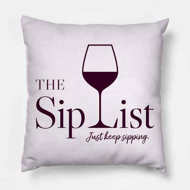 Sip List Tee Pillow by The Sip List Podcast