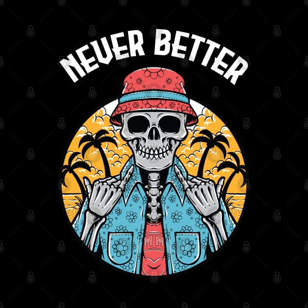 Never Better Skeleton Halloween Party by TheAwesome