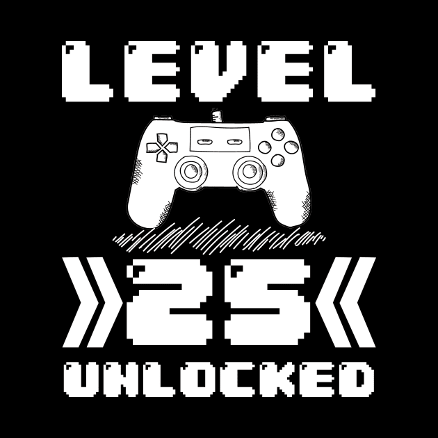 Level 25 Unlocked 25th Birthday 25 Year Old Gamer by CardRingDesign