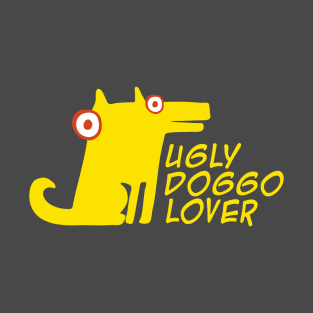 Ugly doggo lover T-Shirt