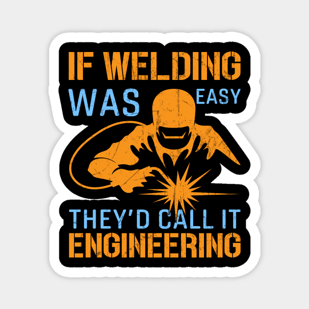 welding Magnet by Lifestyle T-shirts