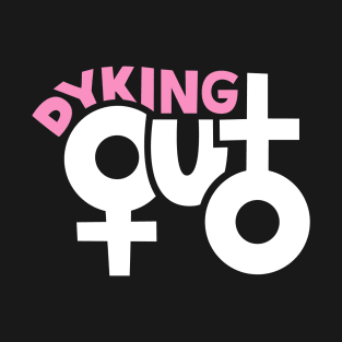 Dyking Out Official Gear Logo Small T-Shirt