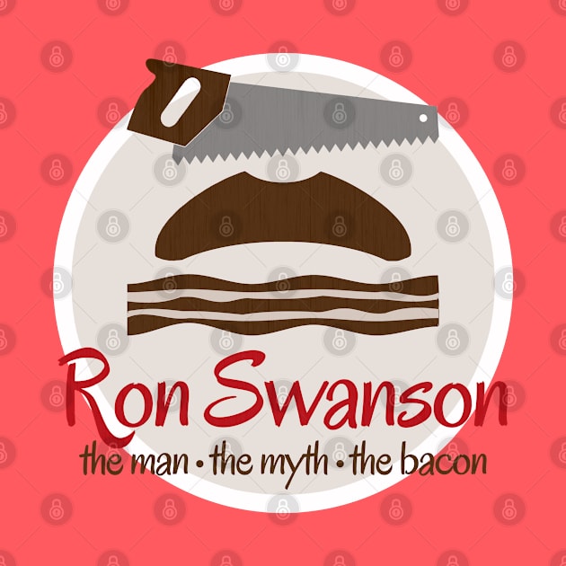 Ron Swanson: The Man, the Myth, the Bacon by Xanaduriffic