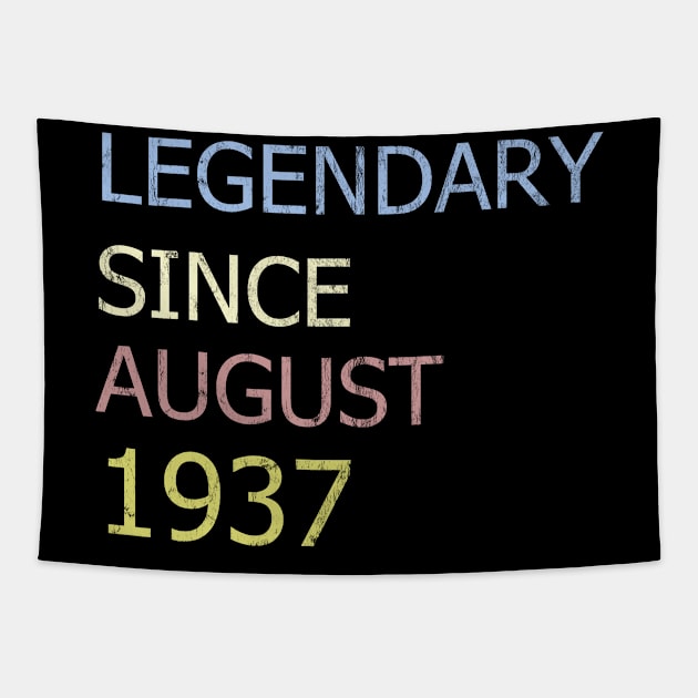 LEGENDARY SINCE AUGUST 1937 Tapestry by BK55