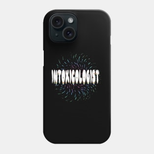 Intoxicologist - Funny Bartender mixologist cocktails Phone Case