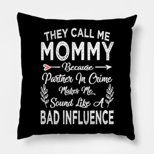 mommy they call me mommy Pillow