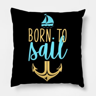 Born to sail Pillow