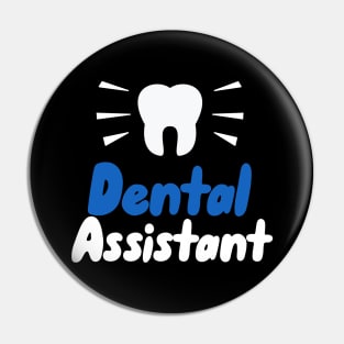 Dental Assistant Pin