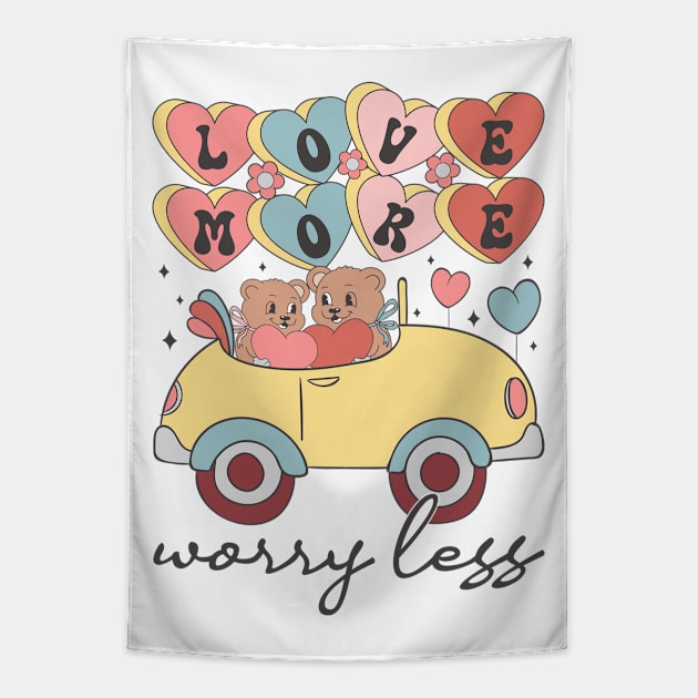 Love More Worry Less Tapestry by MZeeDesigns