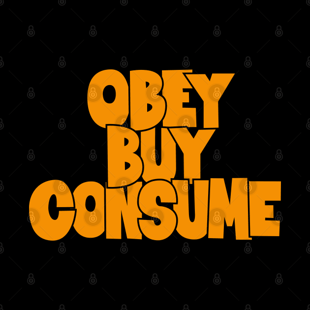 Obey, Buy, Consume: A Thought-Provoking Tribute to Orwell and „They Live“ by Boogosh