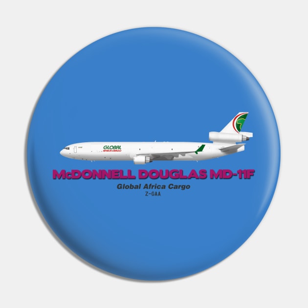 McDonnell Douglas MD-11F - Global Africa Cargo Pin by TheArtofFlying