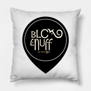 Destination Black Enough Pillow