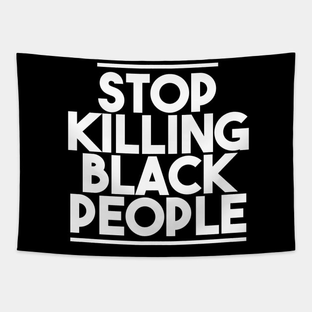 STOP KILLING BLACK PEOPLE Tapestry by GOG designs