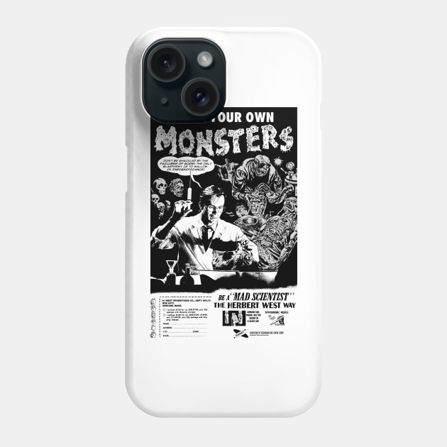 Herbert West: Grow Live Monsters Phone Case by UnlovelyFrankenstein