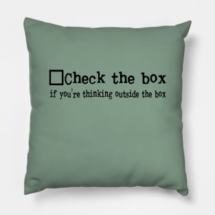 Outside The Box Pillow