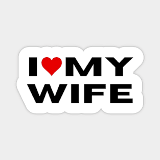 I love my wife - I heart my wife Magnet