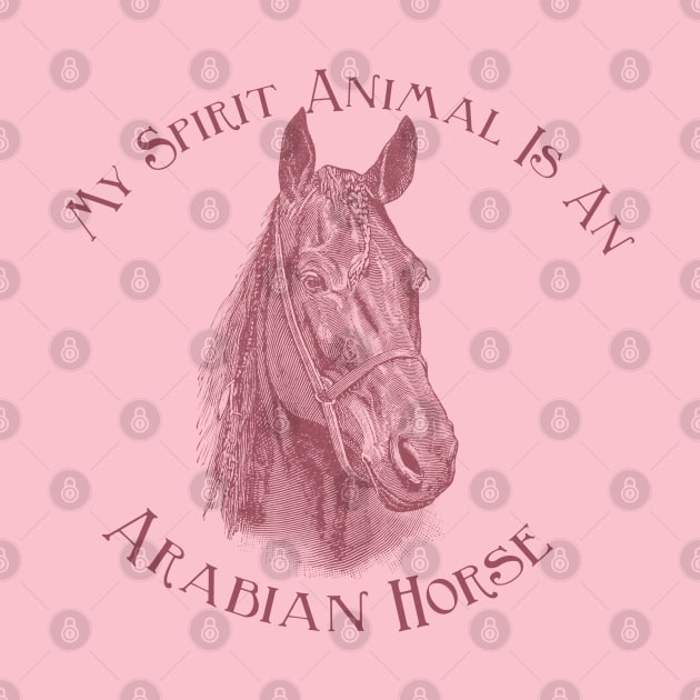 Arabian Horse Fun Saying by Biophilia