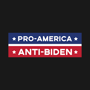 Pro America - Anti Biden T-Shirt