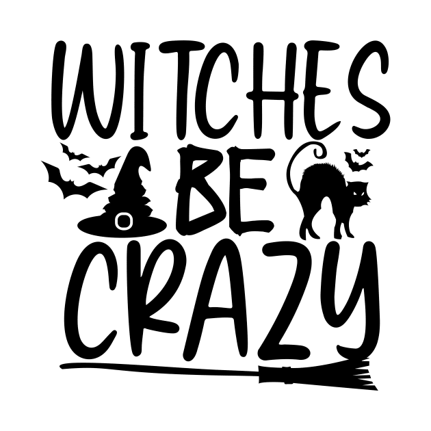 Witches be crazy by Coral Graphics