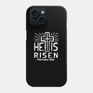 HE IS RISEN (MATTHEW 28:6) Phone Case