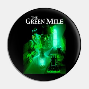 The green mile artwork Pin