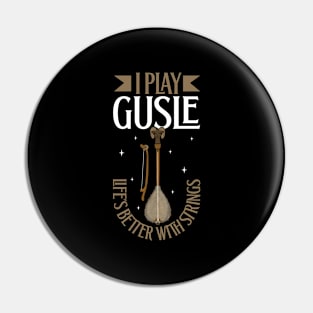 I play Gusle Pin