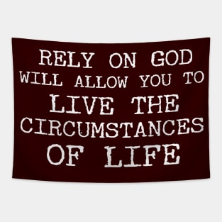 Rely On God Christian Tapestry