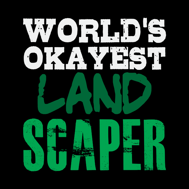 World's Okayest Landscaper Landscaping by DesignatedDesigner