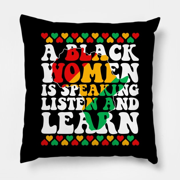 A Black Woman is Speaking Listen and Learn Funny Black History Pillow by Atelier Djeka