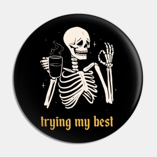 Trying My Best Pin