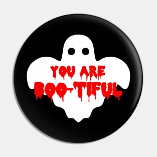 You Are Boo-tiful Pin