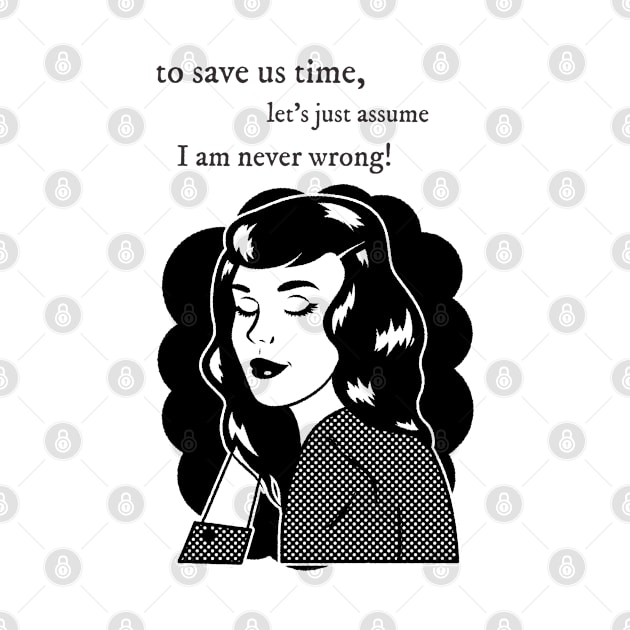 I am never Wrong | Vintage Design by Soulfully Sassy