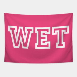 Wet the word Tapestry