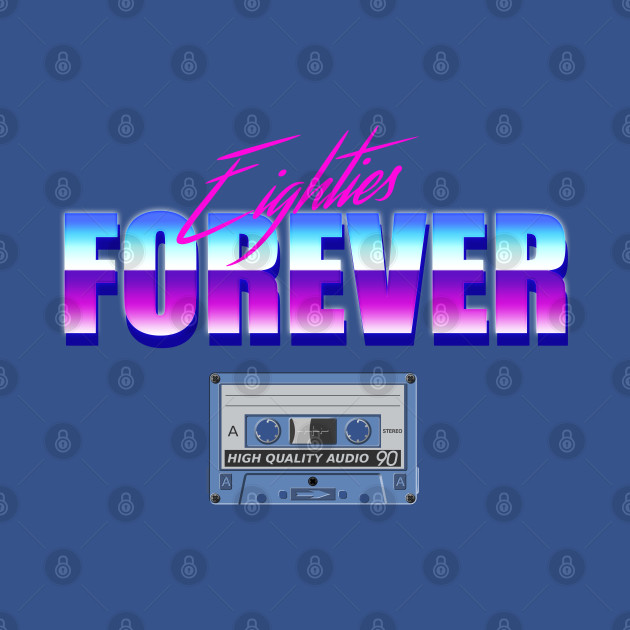 80s forever - 80s Retro - T-Shirt