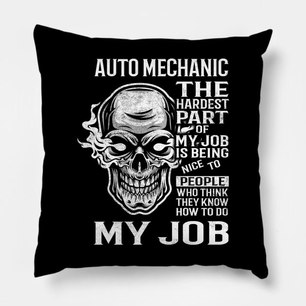 Auto Mechanic T Shirt - The Hardest Part Gift 2 Item Tee Pillow by candicekeely6155