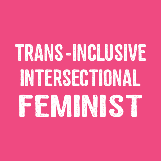 Intersectional Feminist by forgreatjustice